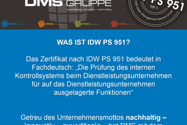 DMS Gruppe ist jetzt nach IDW PS 951 Typ 1 zertifiziert!